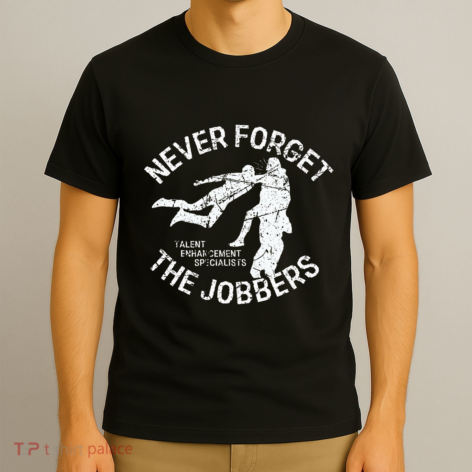 Funny Pro Wrestling Never Forget The Jobbers Vintage T-Shirt
