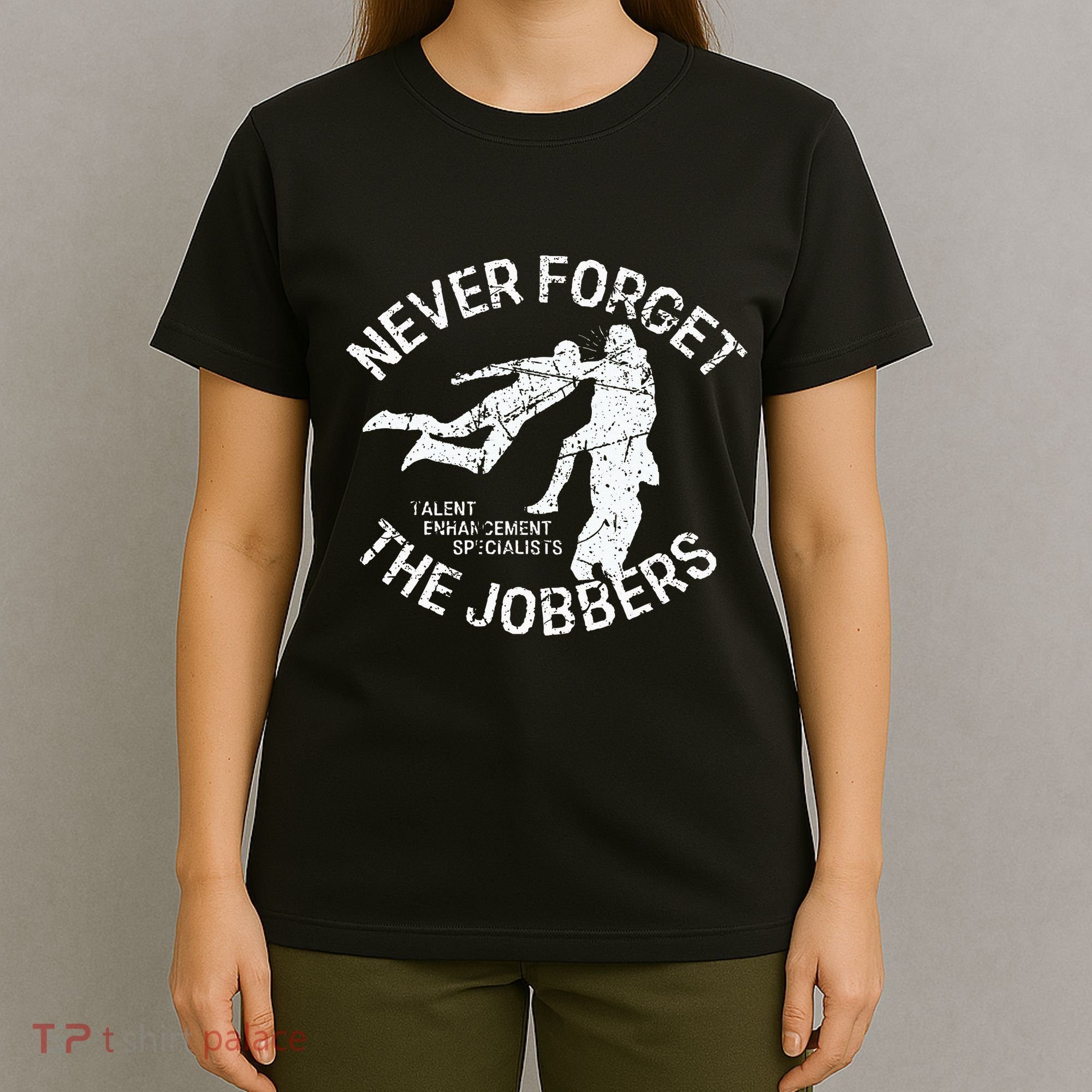 Funny Pro Wrestling Never Forget The Jobbers Vintage T-Shirt