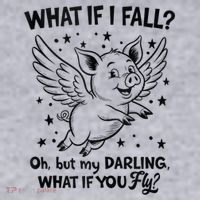 Flying Pig What If You Fly Motivational Quote Women's Sweatshirt thumb 2