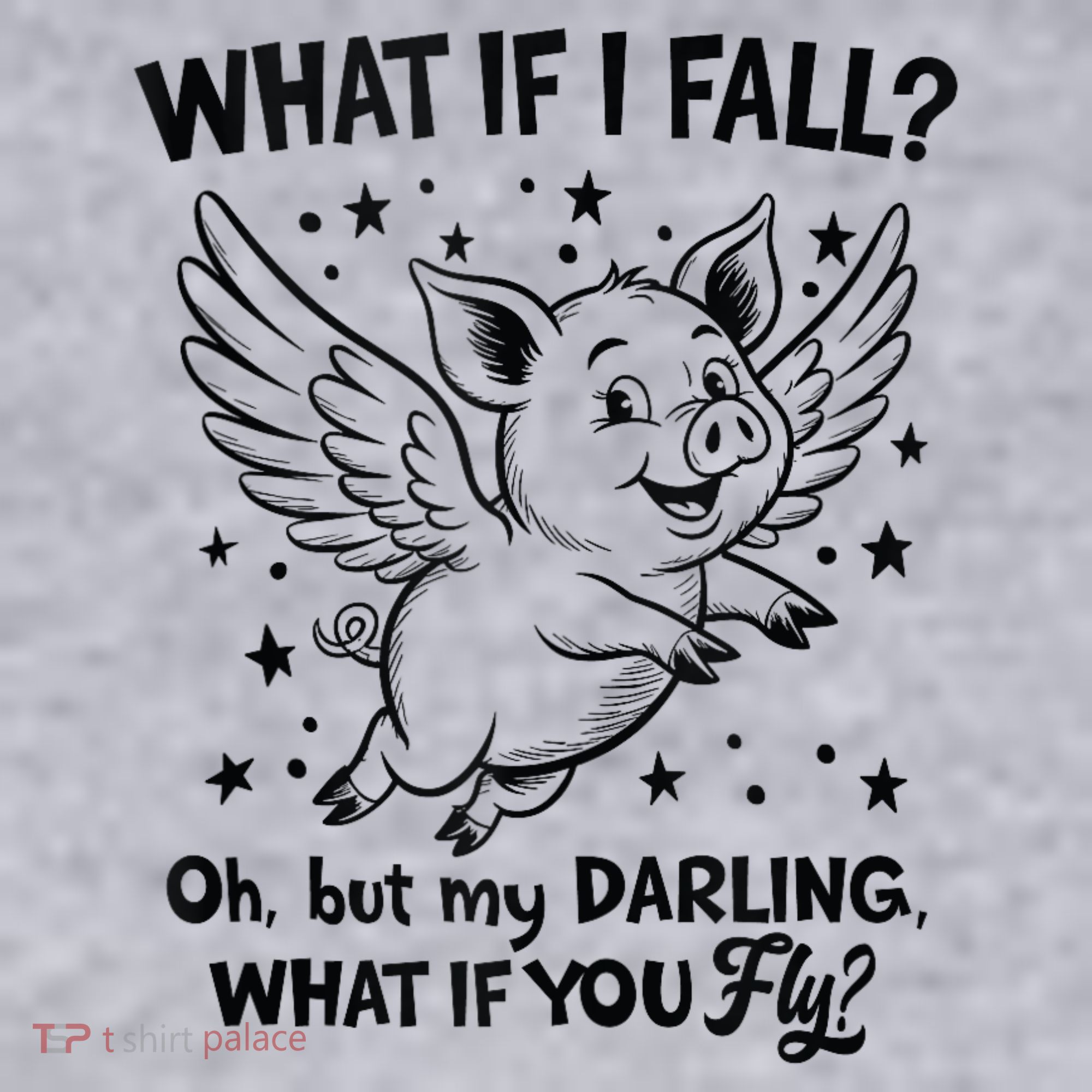 Flying Pig What If You Fly Motivational Quote Women's Sweatshirt