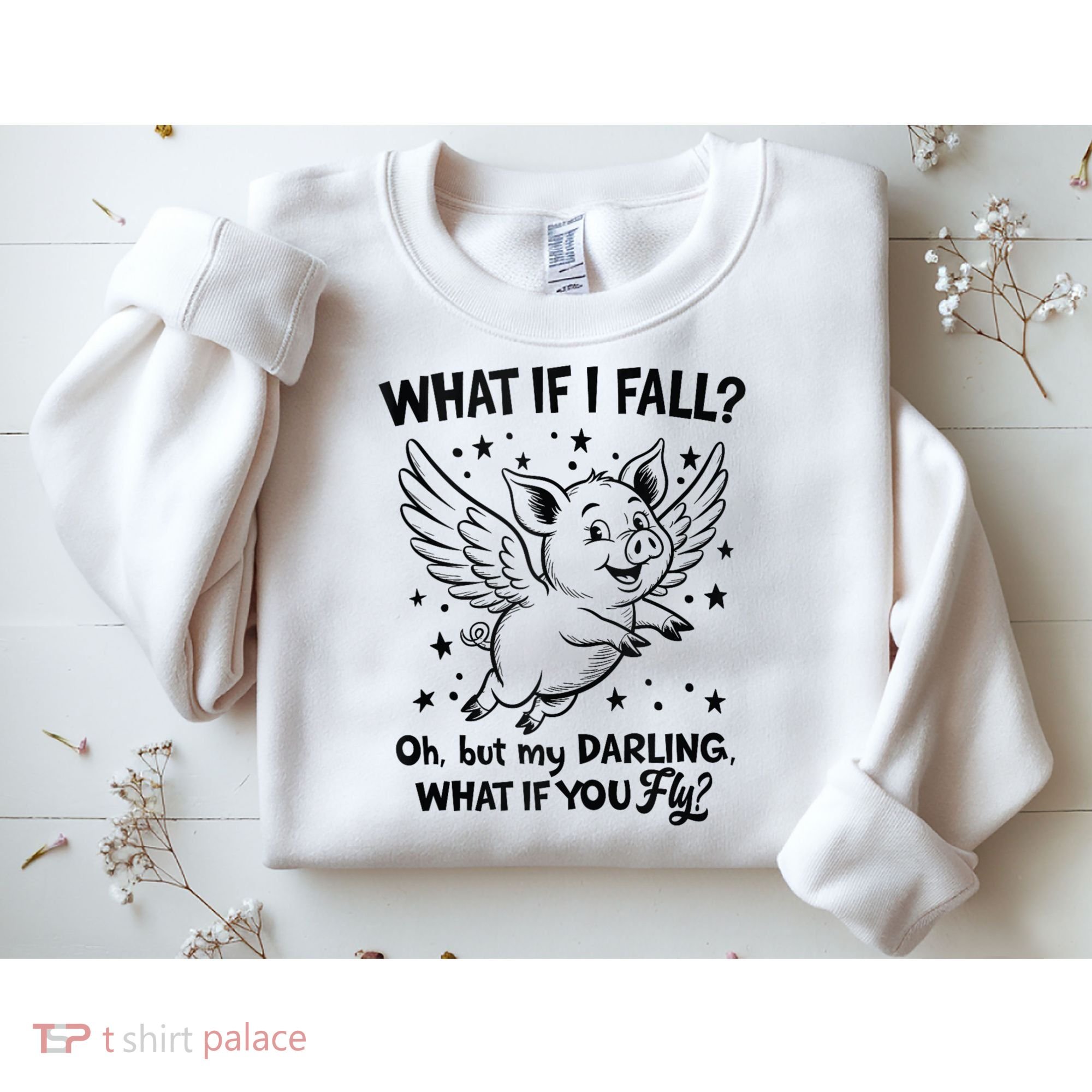 Flying Pig What If You Fly Motivational Quote Sweatshirt