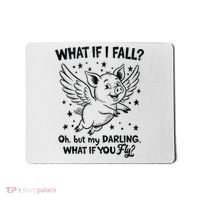 Flying Pig What If You Fly Motivational Quote Mousepad thumb 0