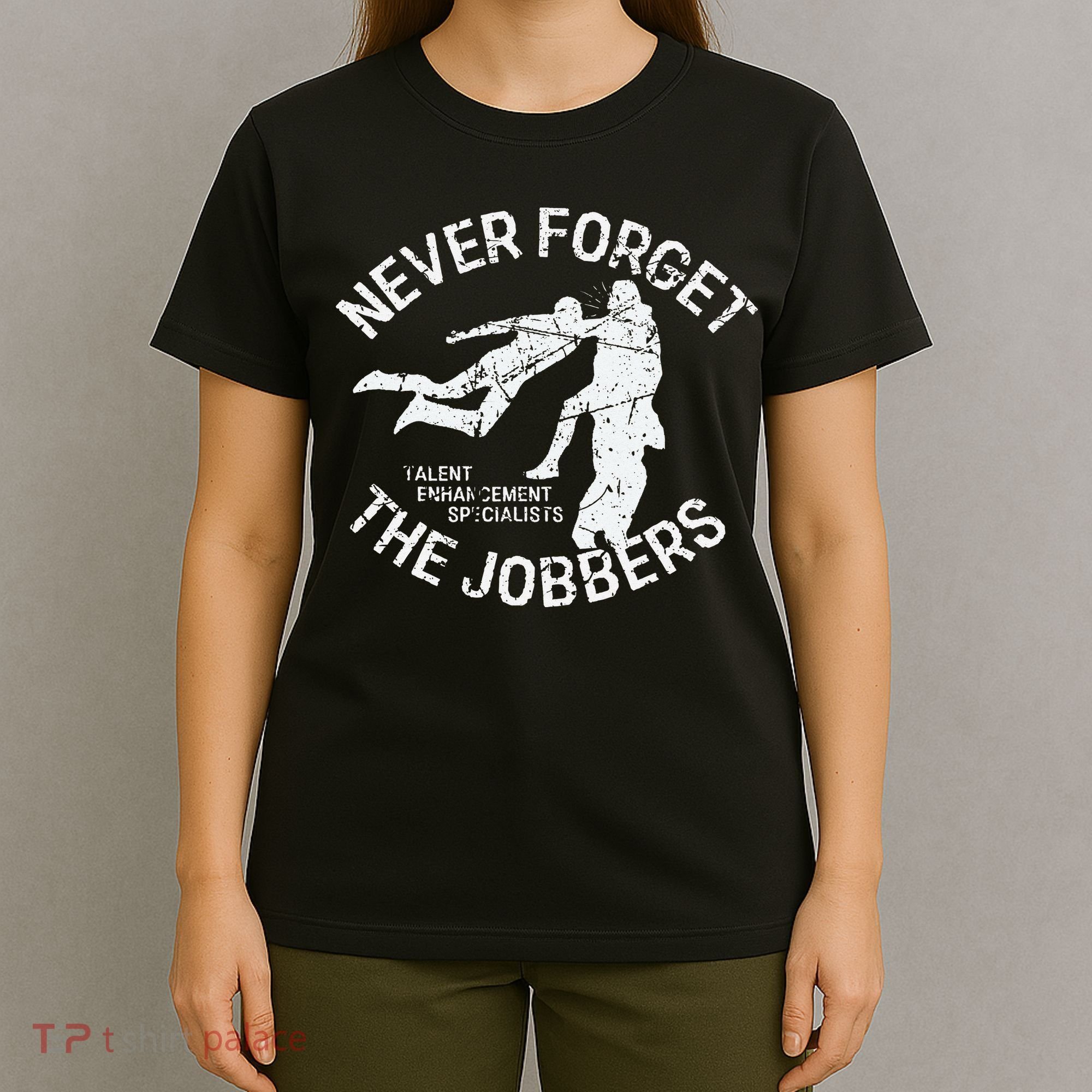 Funny Pro Wrestling Never Forget the Jobbers Vintage  T-Shirt