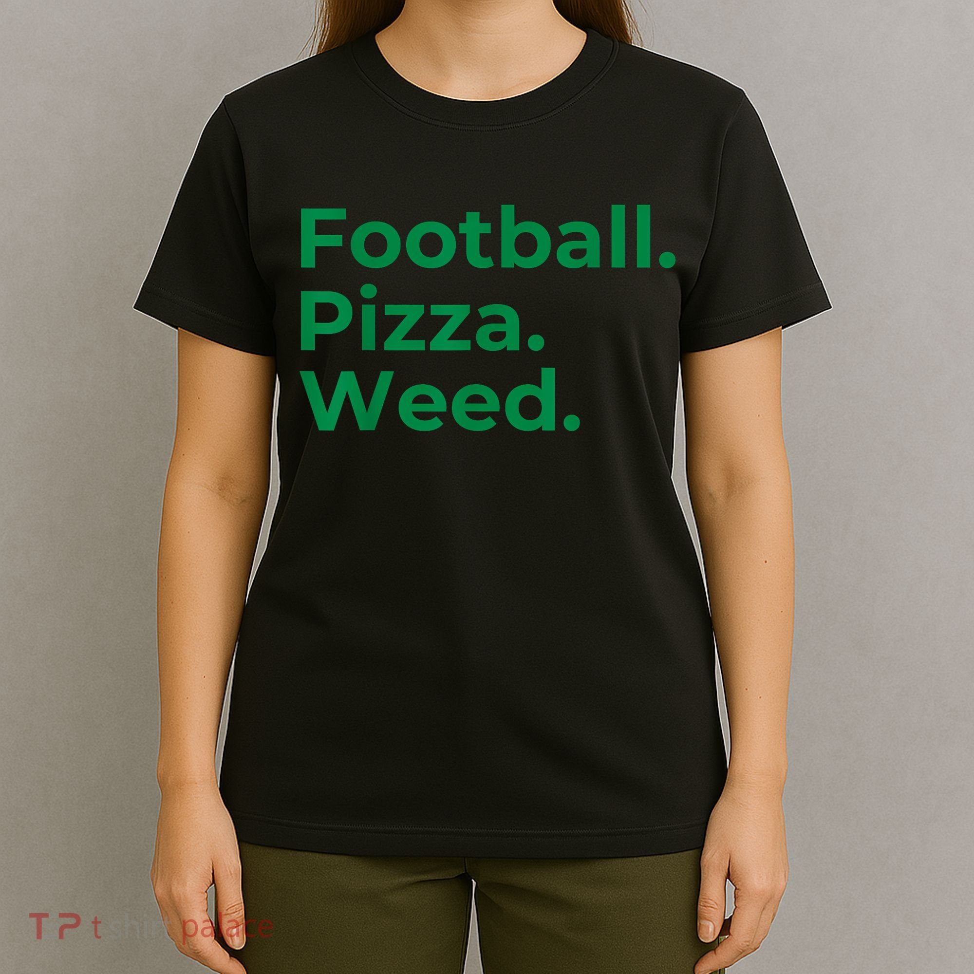 Football Pizza Weed T-Shirt