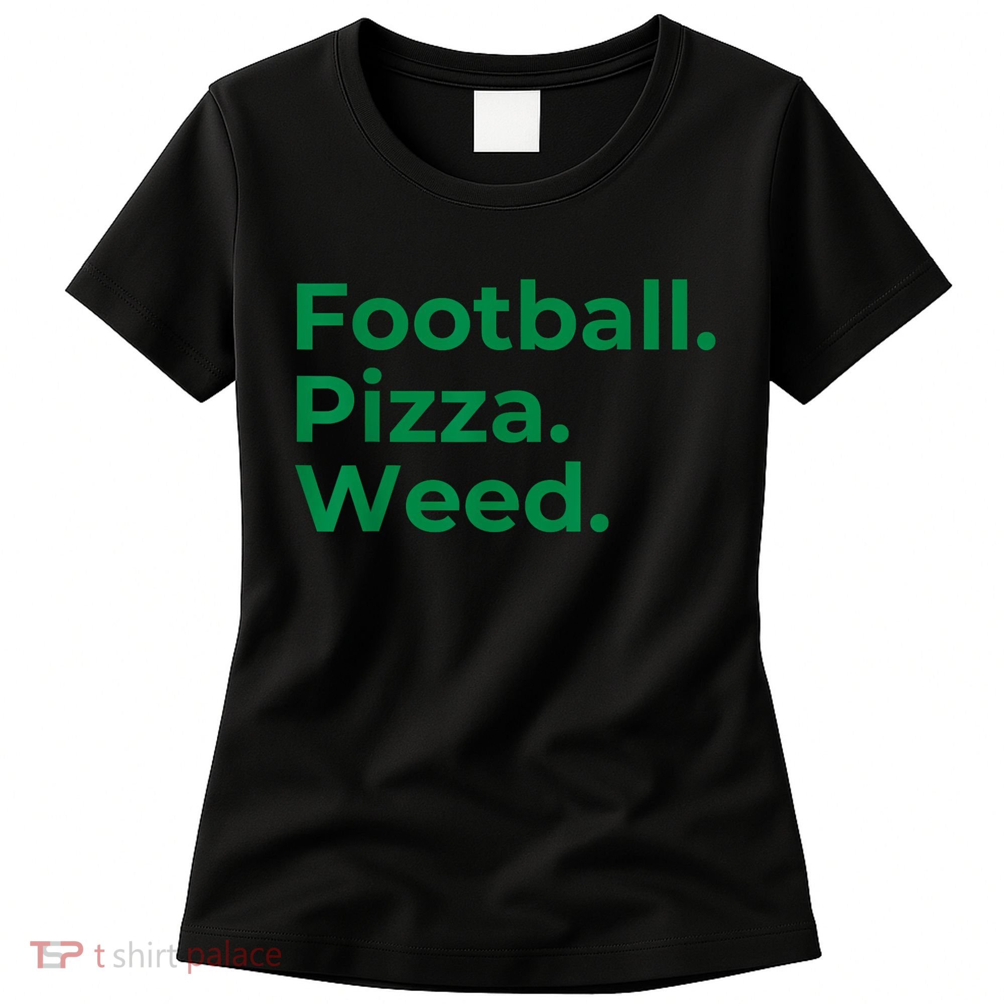 Football Pizza Weed Women's T-Shirt