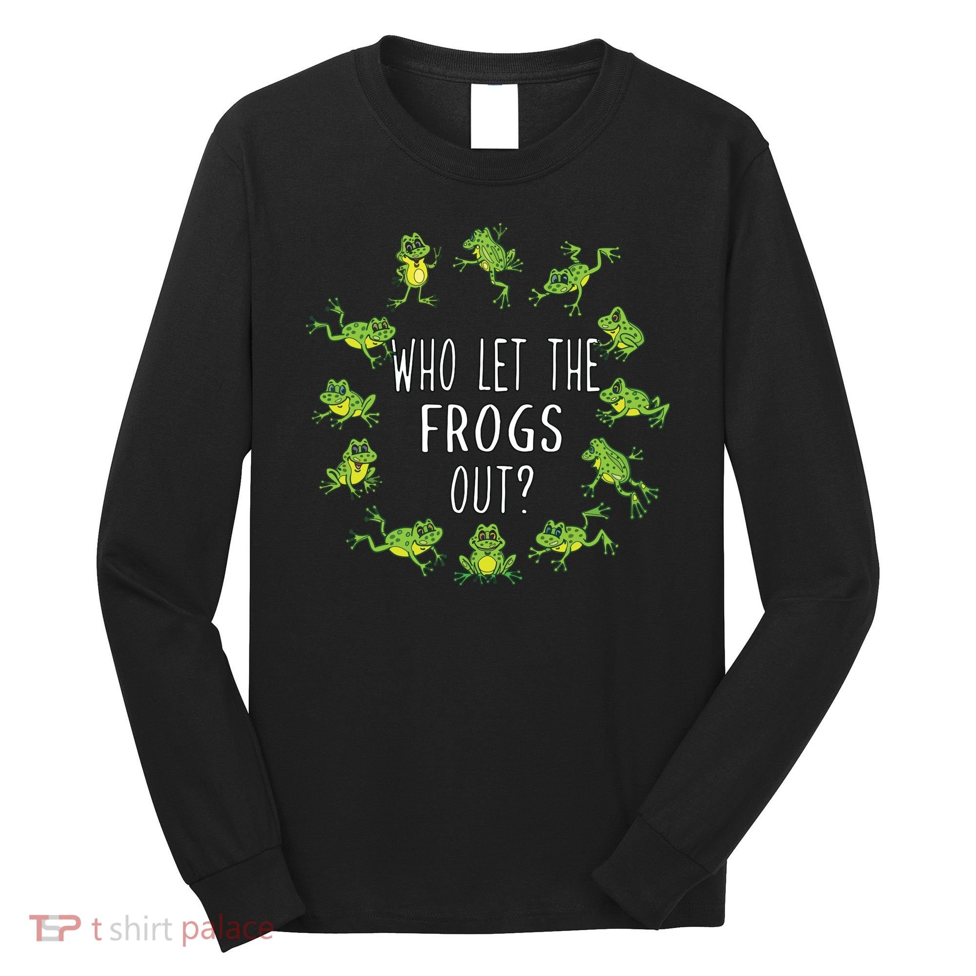 Funny Passover Who Let The Frogs Out Jewish Seder Long Sleeve Shirt