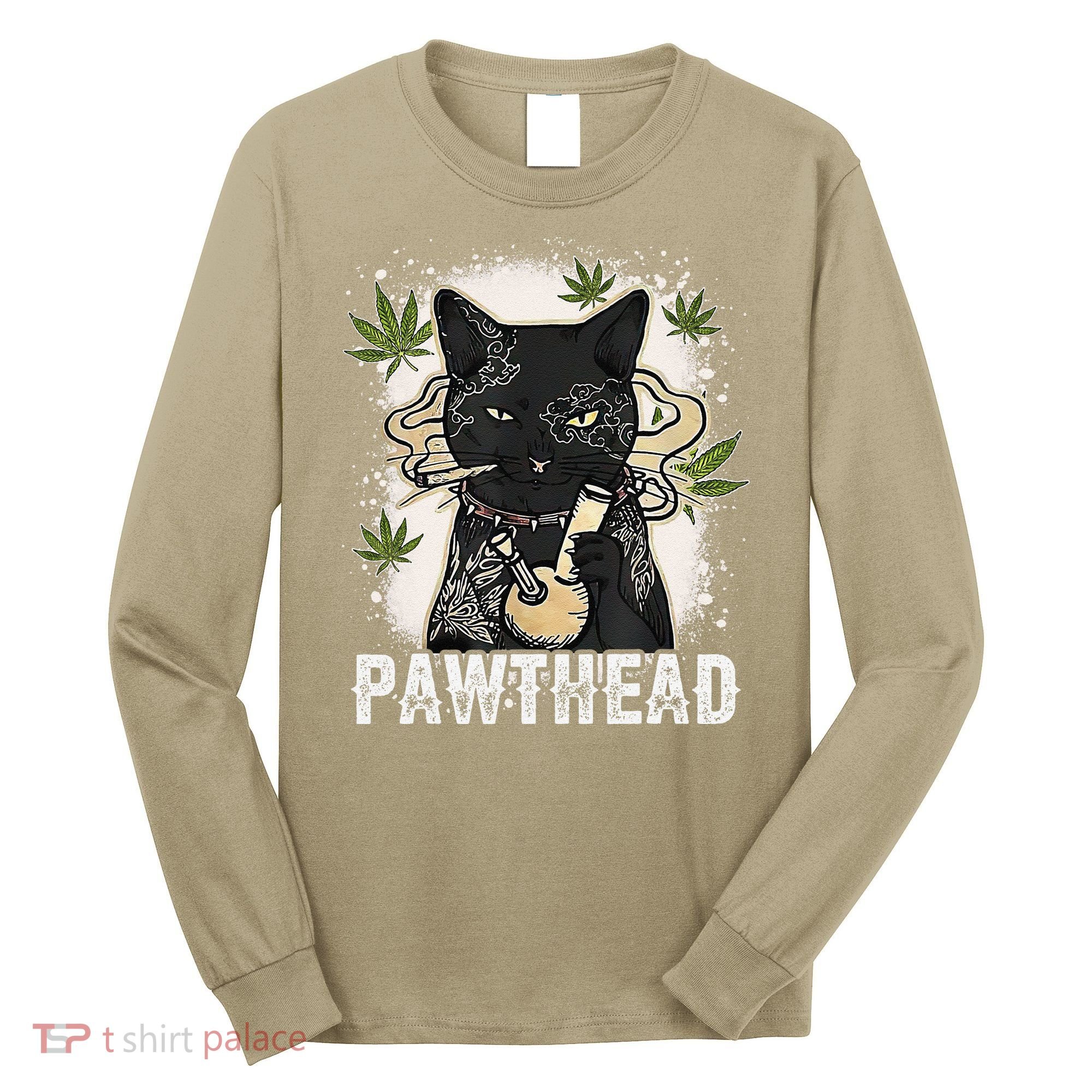 Funny Pawthead Weed Cat Smoking High Cannabis Cat 420 Stoner Long Sleeve Shirt