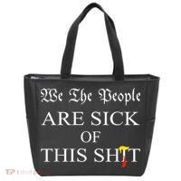 Funny Political We The People Are Sick Of This Shit Tote Bag thumb 0