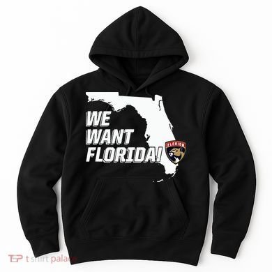 Florida Panther We Want Florida Hoodie