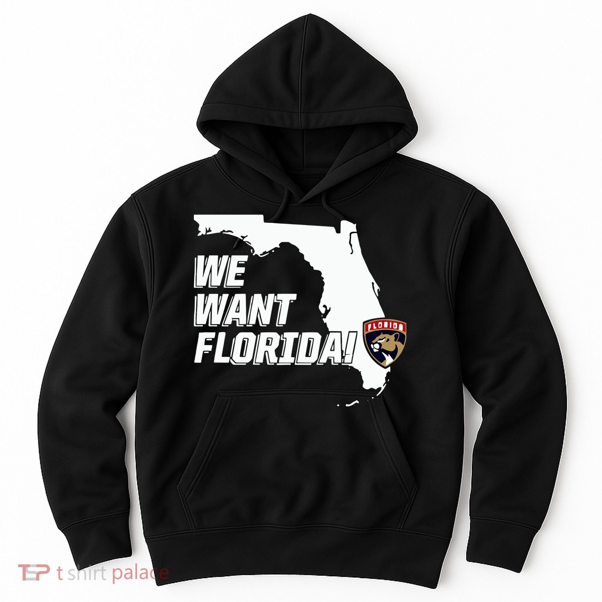 Florida Panther We Want Florida Hoodie
