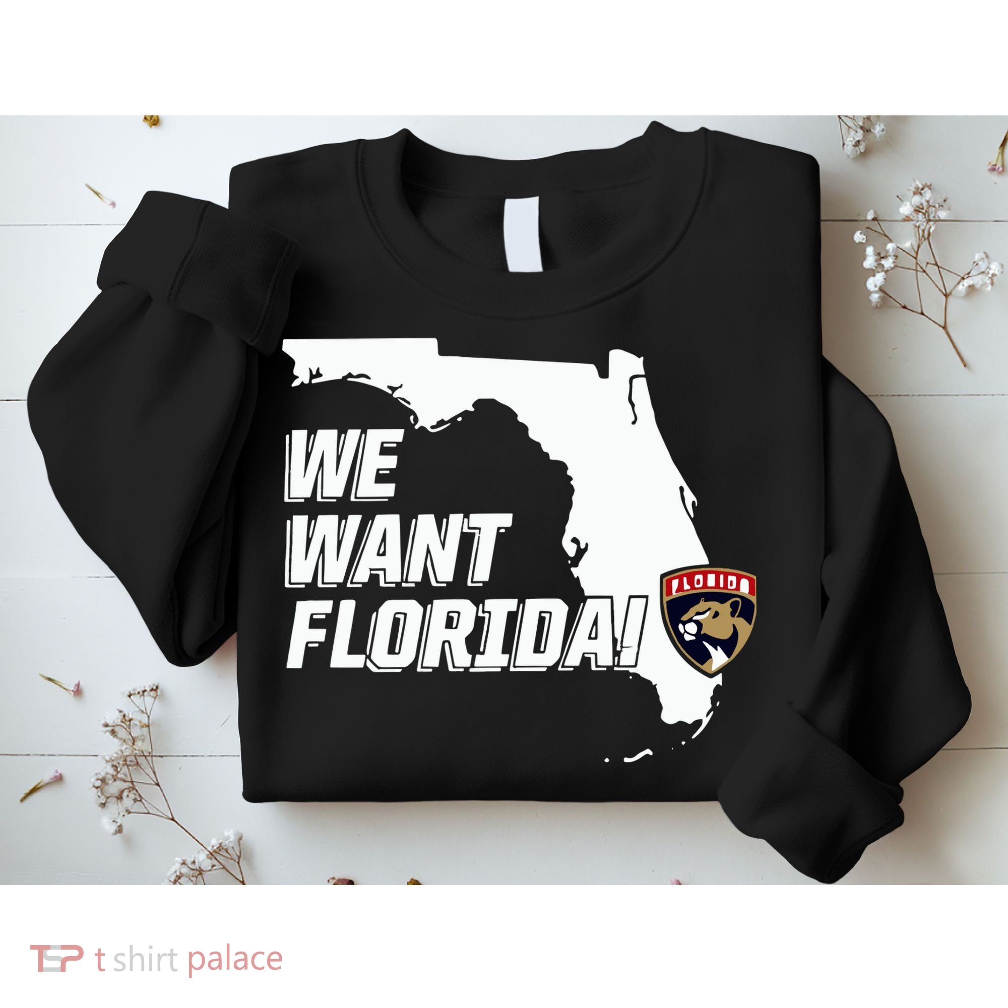 Florida Panther We Want Florida Sweatshirt