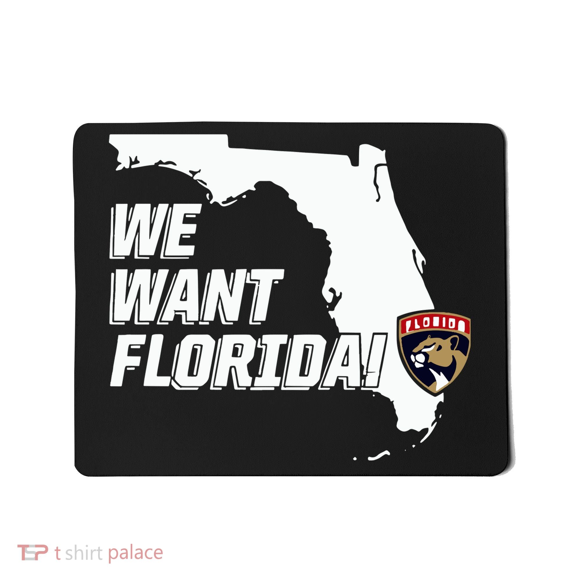 Florida Panther We Want Florida Mousepad