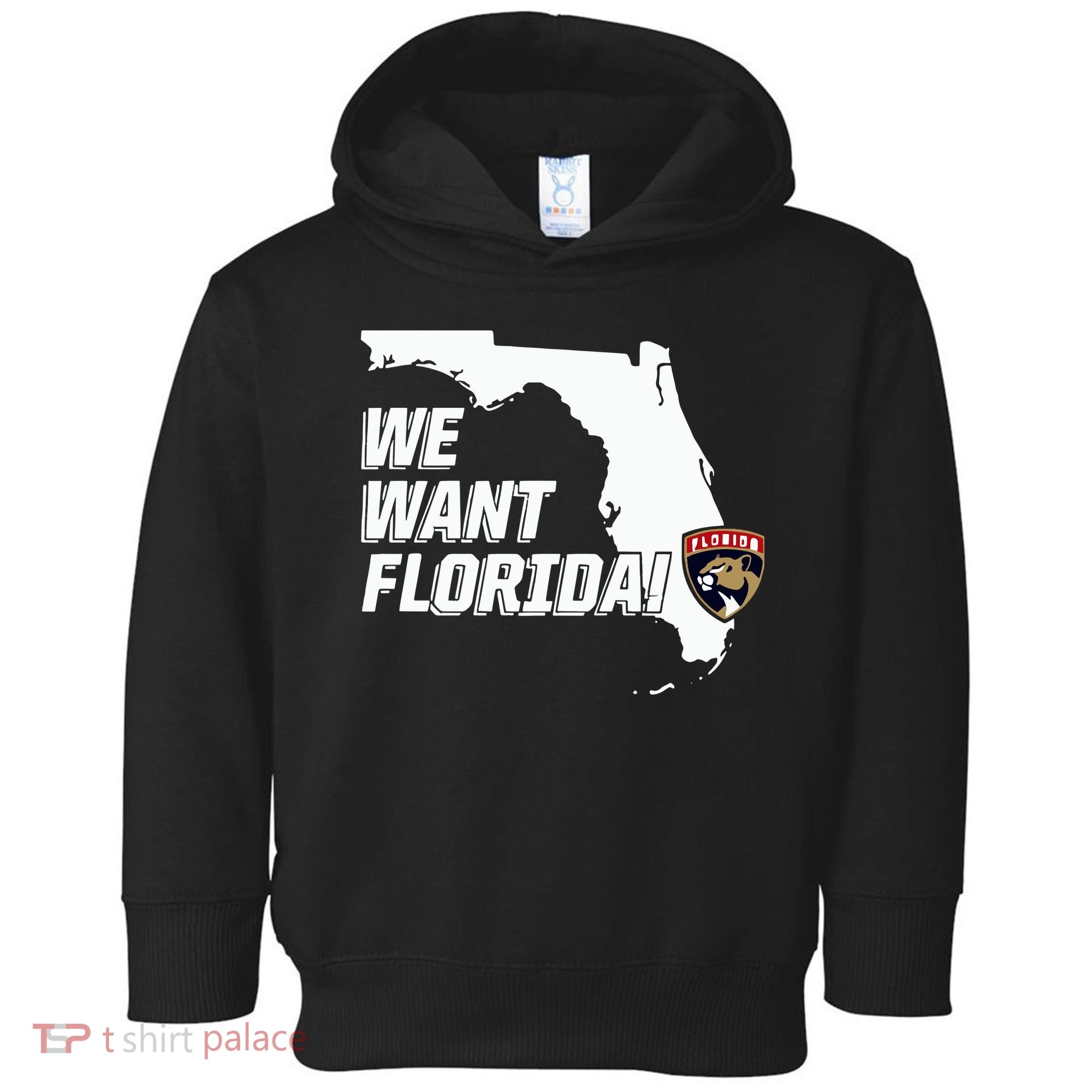 Florida Panther We Want Florida Toddler Hoodie