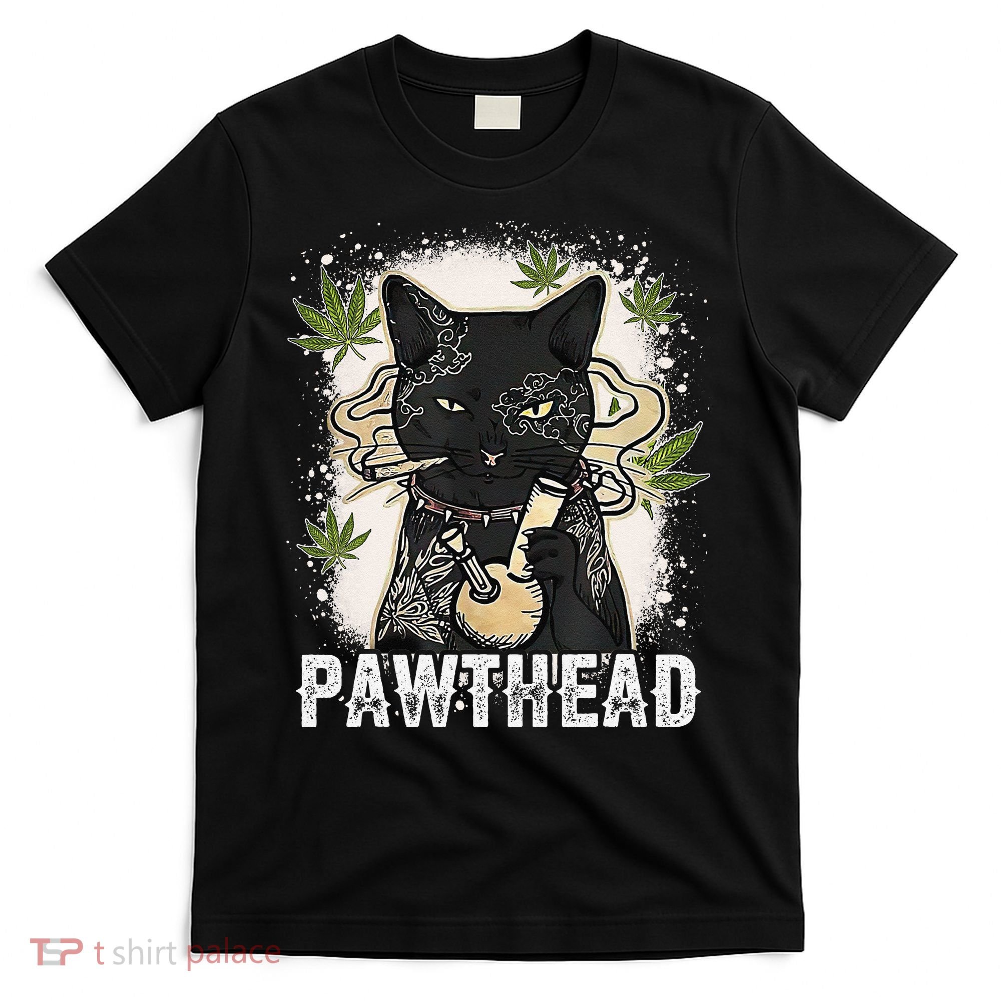 Funny Pawthead Weed Cat Smoking High Cannabis Cat 420 Stoner T-Shirt