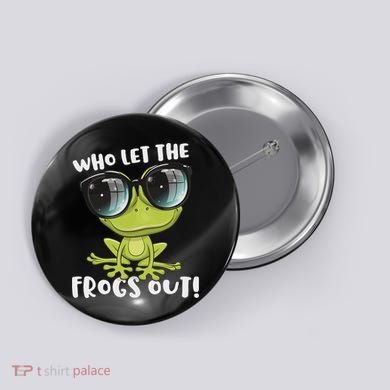 Funny Passover Who Let The Frogs Ou Jewish Seder Button