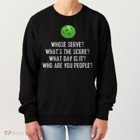 Funny Pickleball Whose Serve League Pickleball Team Women's Sweatshirt thumb 0
