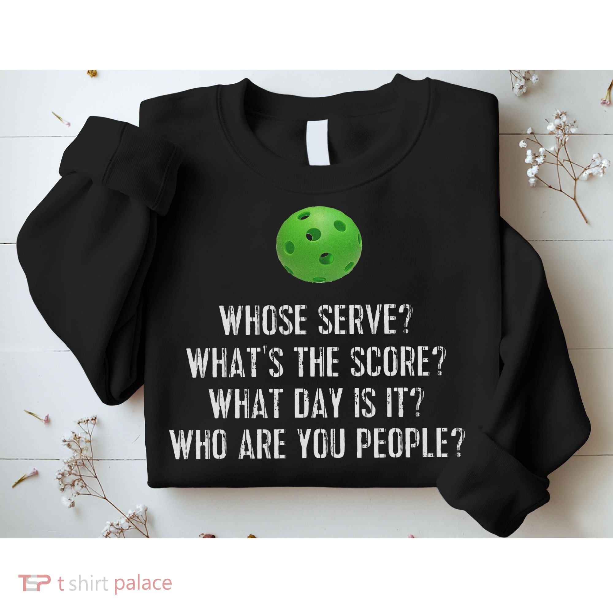 Funny Pickleball Whose Serve League Pickleball Team Sweatshirt