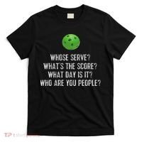 Funny Pickleball Whose Serve League Pickleball Team T-Shirt thumb 0
