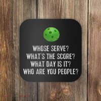 Funny Pickleball Whose Serve League Pickleball Team Coaster thumb 0