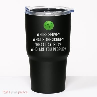 Funny Pickleball Whose Serve League Pickleball Team Tumbler