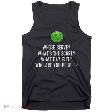 Funny Pickleball Whose Serve League Pickleball Team Tank Top