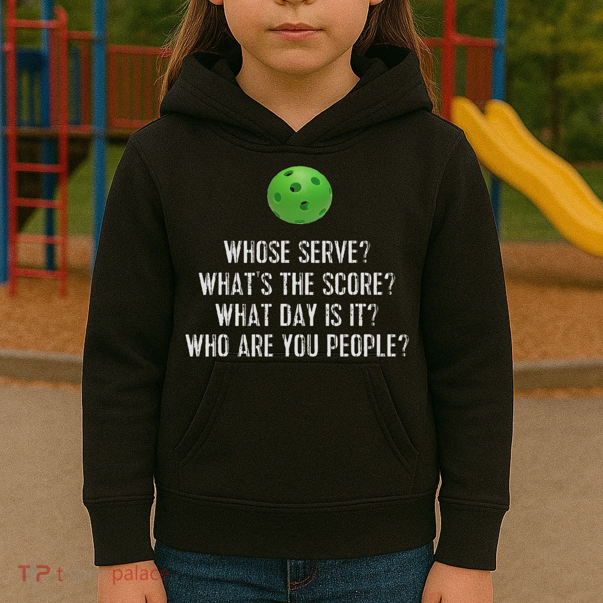 Funny Pickleball Whose Serve League Pickleball Team Kids Hoodie