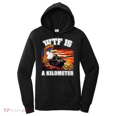 Funny Patriotic Wtf Is A Kilometer Women's Hoodie