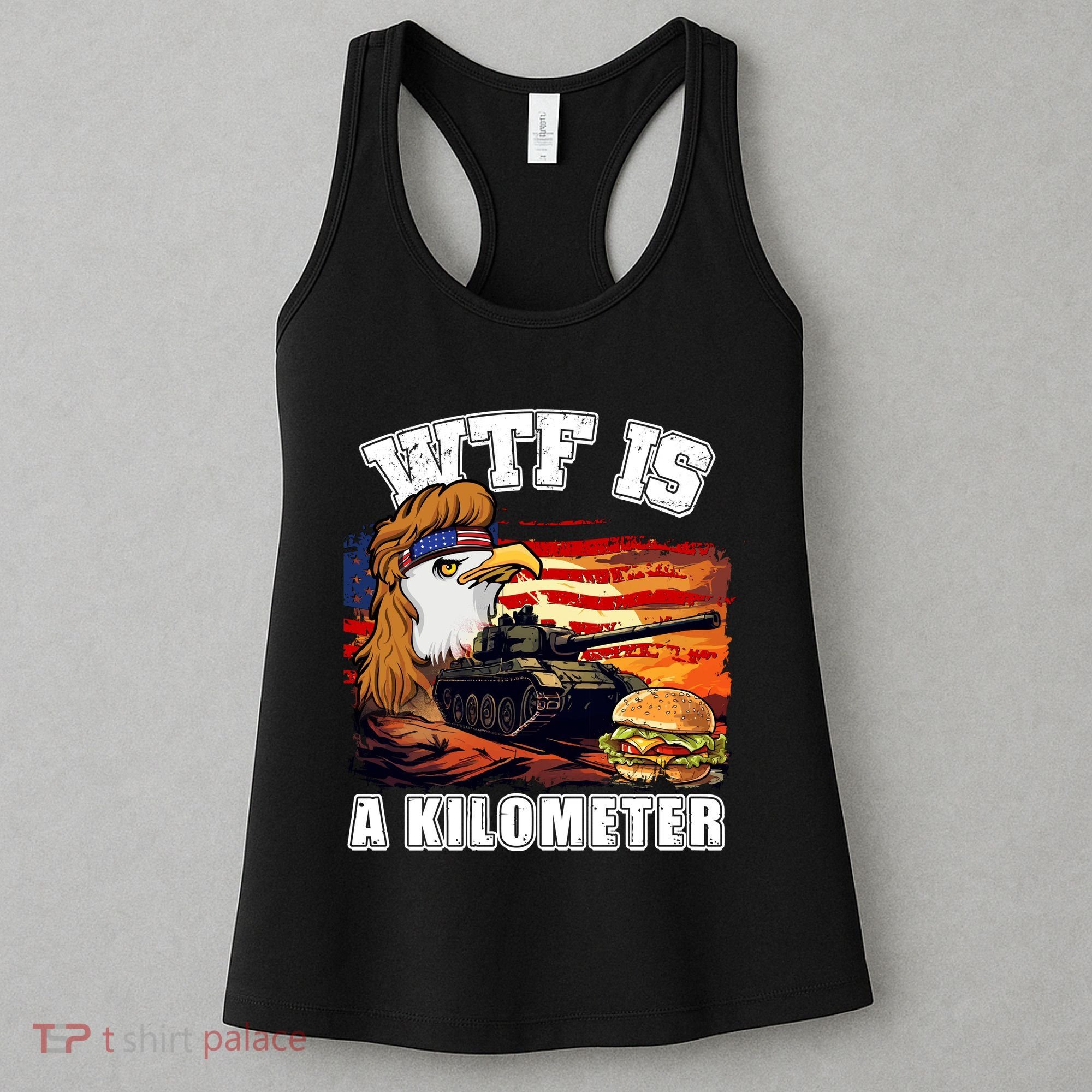 Funny Patriotic Wtf Is A Kilometer Women's Tank Top