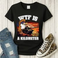 Funny Patriotic Wtf Is A Kilometer Women's T-Shirt thumb 3