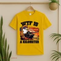 Funny Patriotic Wtf Is A Kilometer T-Shirt thumb 2