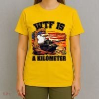 Funny Patriotic Wtf Is A Kilometer T-Shirt thumb 4