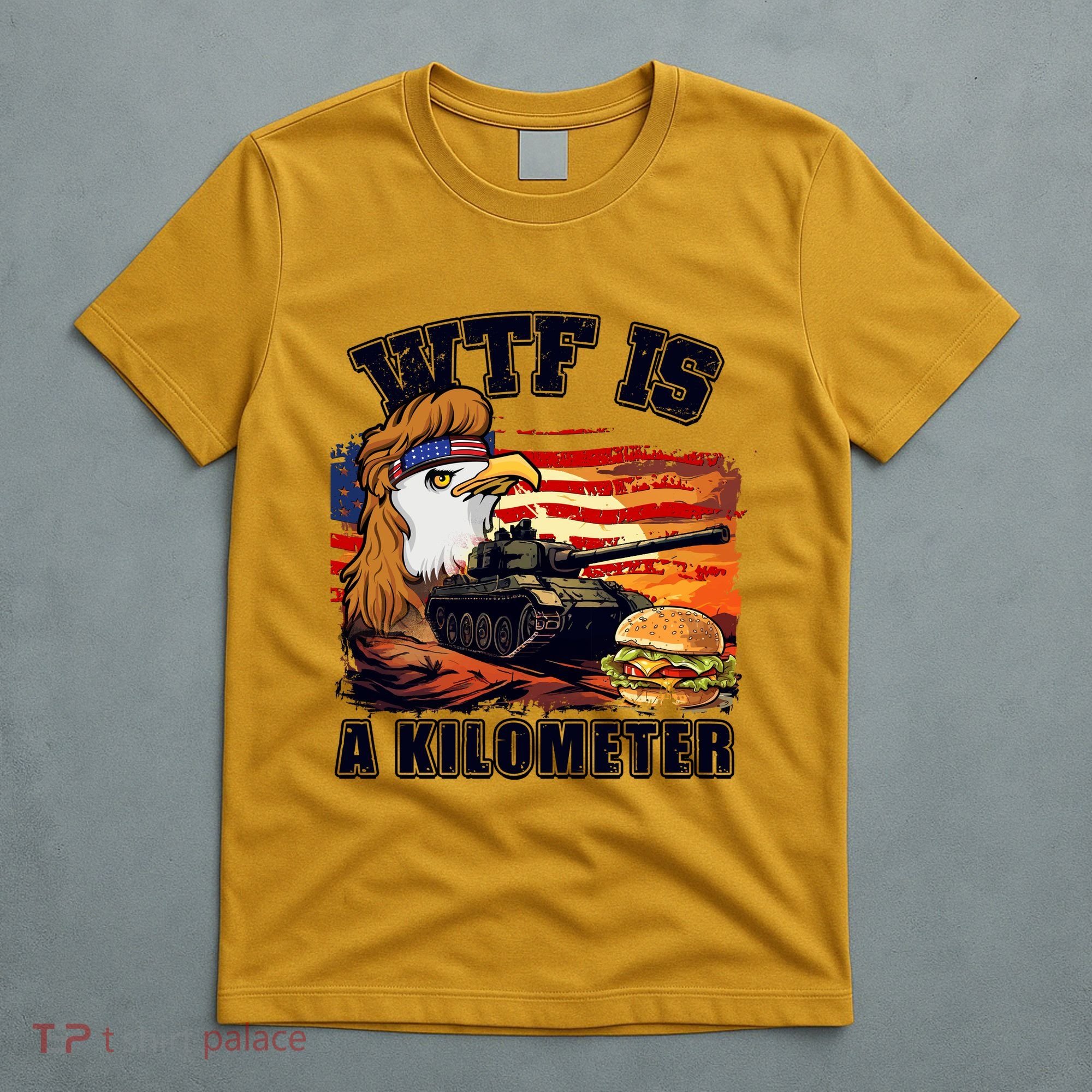 Funny Patriotic Wtf Is A Kilometer T-Shirt
