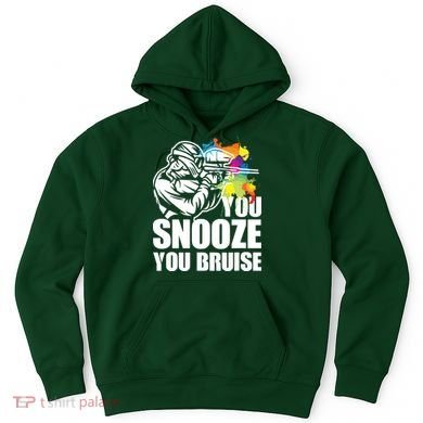 Funny Paintball You Snooze You Bruise Hoodie