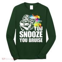 Funny Paintball You Snooze You Bruise Long Sleeve Shirt thumb 0