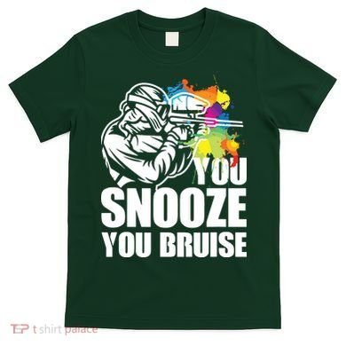 Funny Paintball You Snooze You Bruise T-Shirt