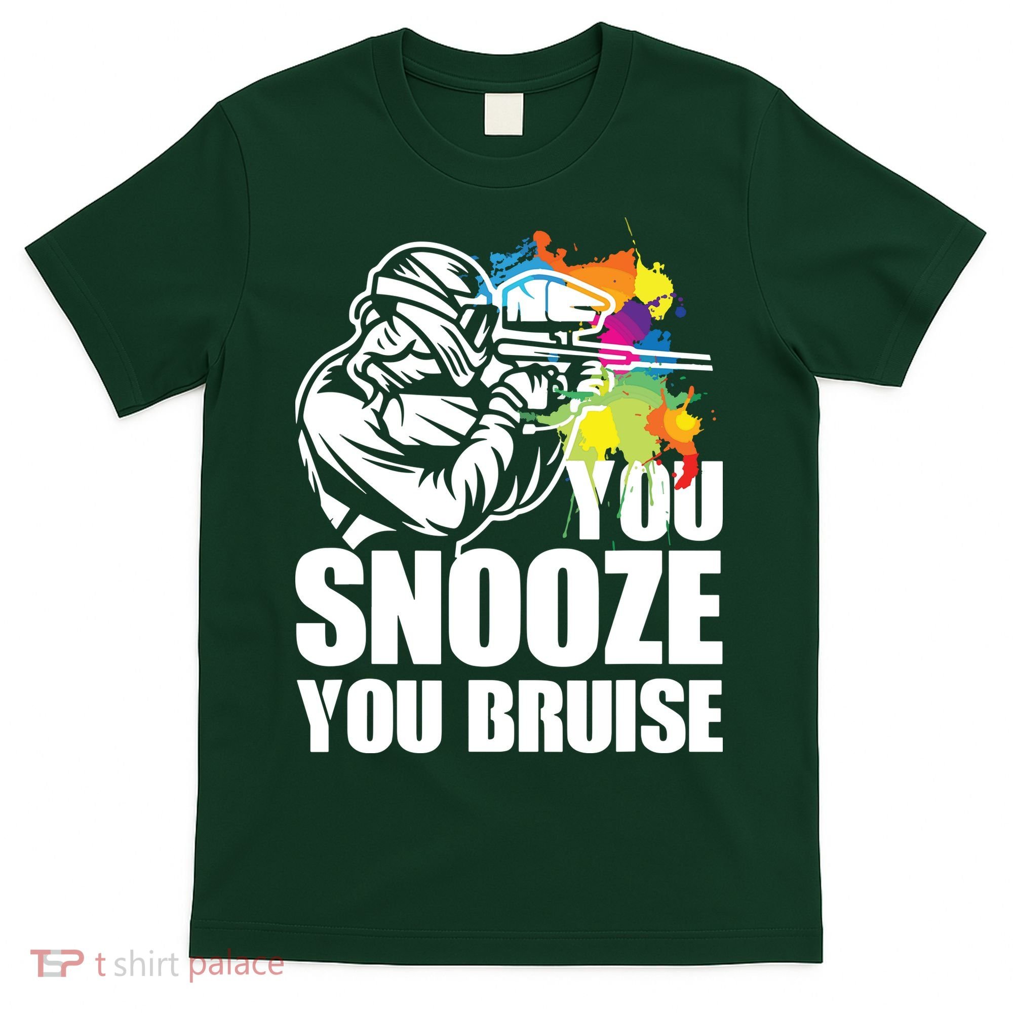 Funny Paintball You Snooze You Bruise T-Shirt