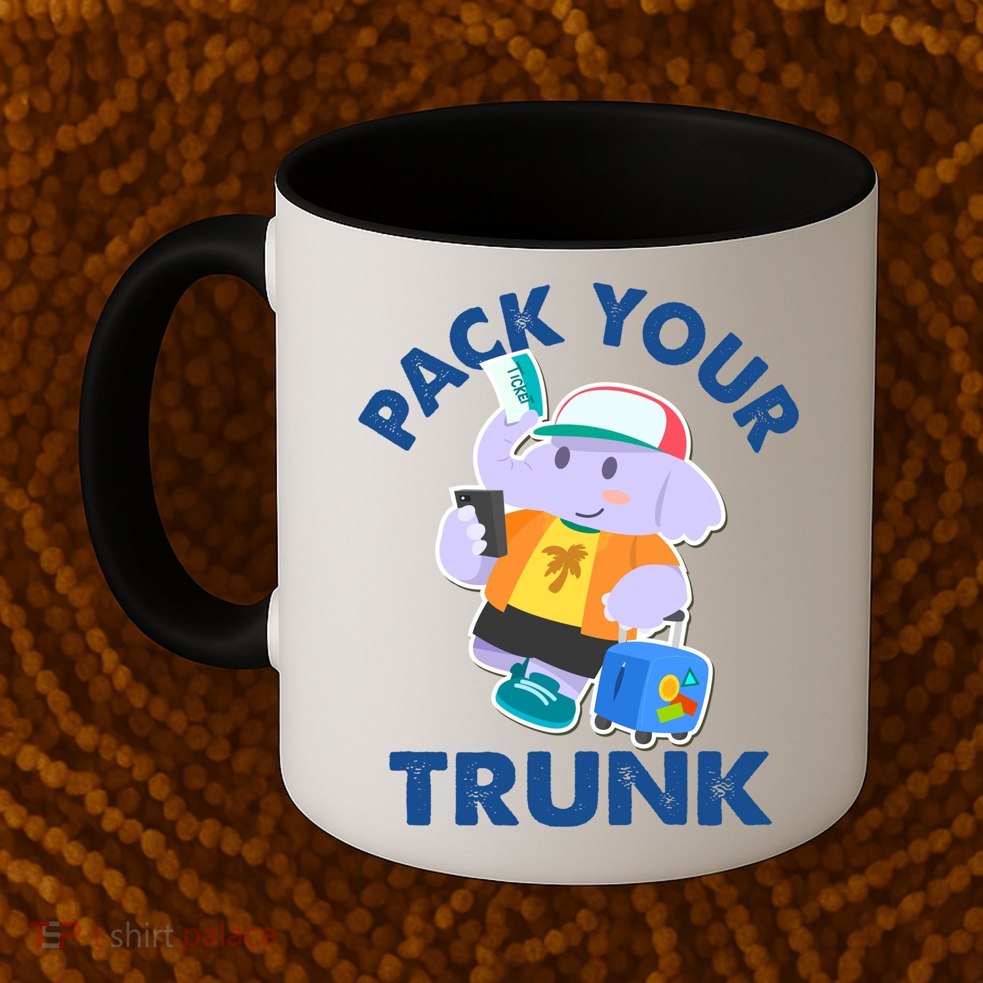 Funny Pack Your Trunk Elephant Coffee Mug
