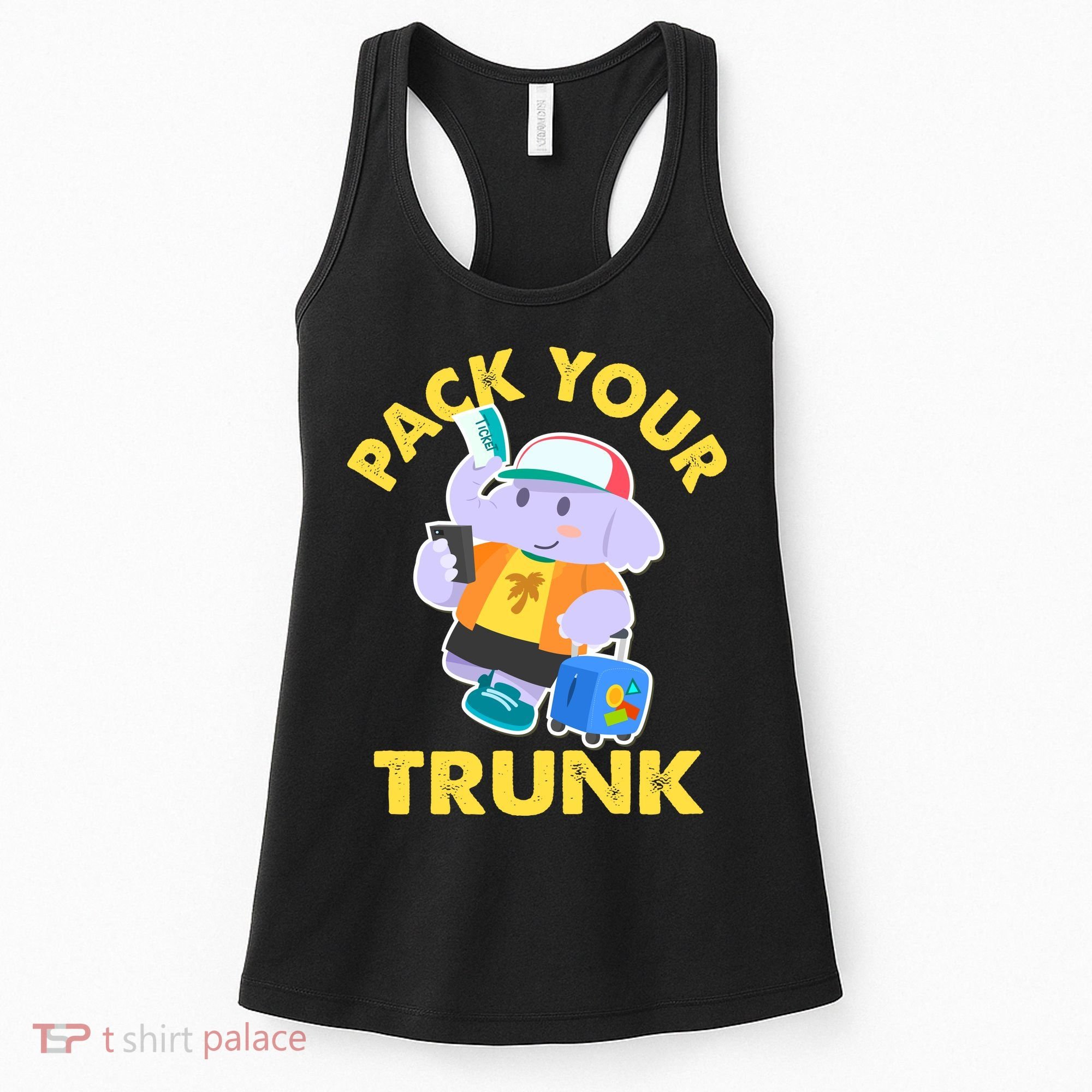 Funny Pack Your Trunk Elephant Women's Tank Top