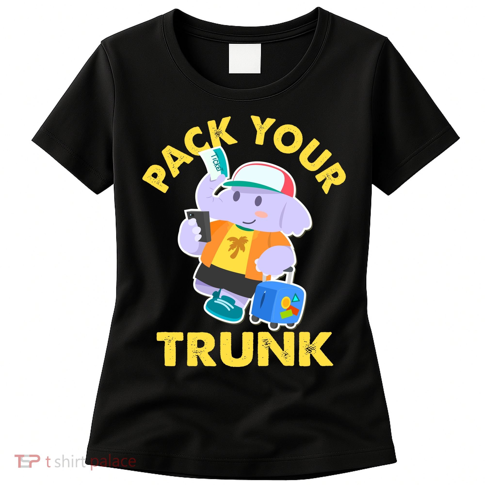 Funny Pack Your Trunk Elephant Women's T-Shirt