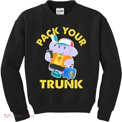 Funny Pack Your Trunk Elephant Kids Sweatshirt