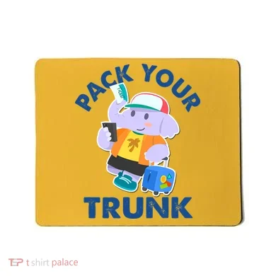 Funny Pack Your Trunk Elephant Mousepad