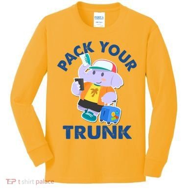 Funny Pack Your Trunk Elephant Kids Long Sleeve Shirt