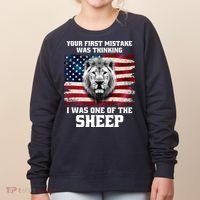 Freedom Patriot Your First Mistake Was Thinking I Was One Of The Sheep Women's Sweatshirt thumb 0