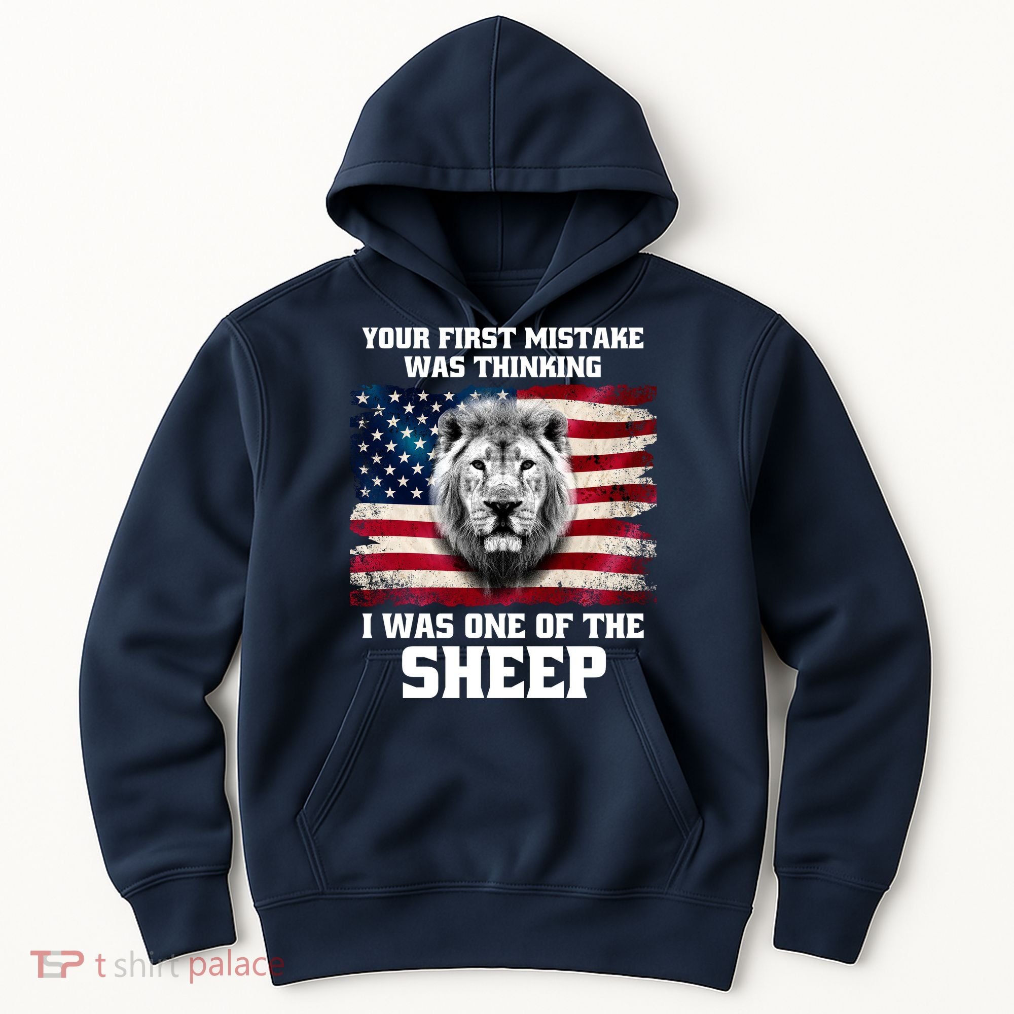 Freedom Patriot Your First Mistake Was Thinking I Was One Of The Sheep Hoodie