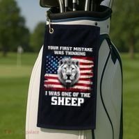 Freedom Patriot Your First Mistake Was Thinking I Was One Of The Sheep Golf Towel thumb 2