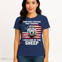 Freedom Patriot Your First Mistake Was Thinking I Was One Of The Sheep Women's T-Shirt thumb 4
