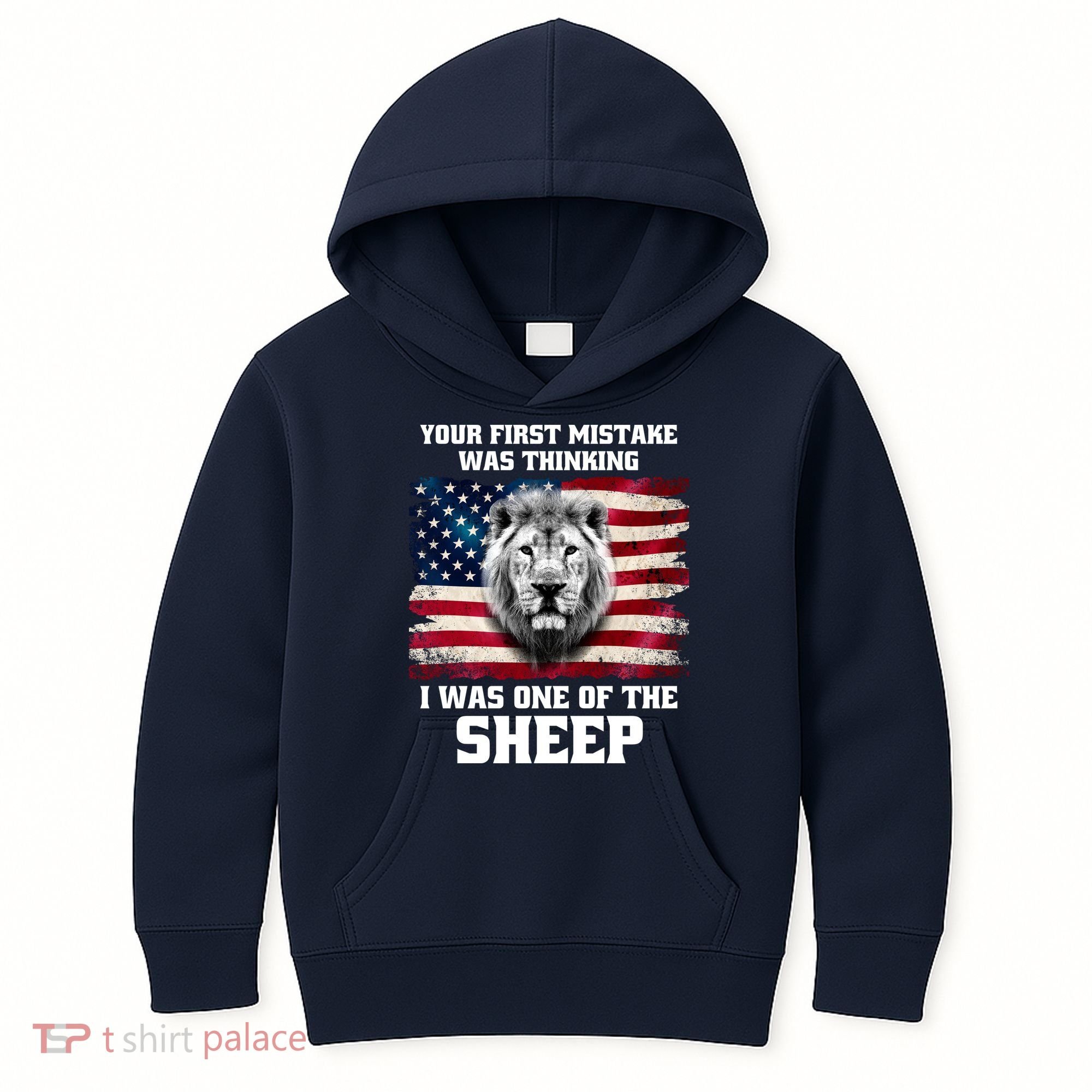 Freedom Patriot Your First Mistake Was Thinking I Was One Of The Sheep Kids Hoodie