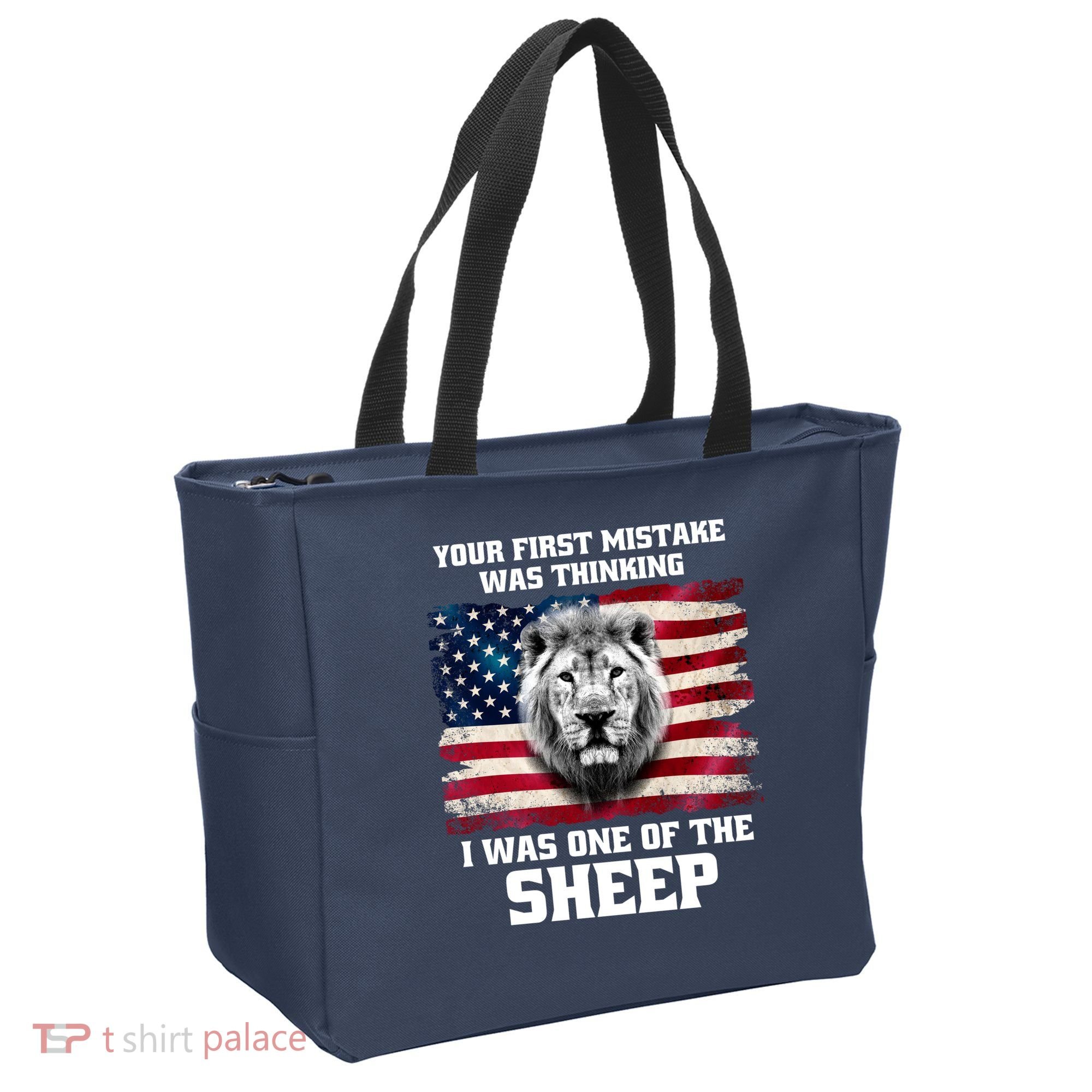 Freedom Patriot Your First Mistake Was Thinking I Was One Of The Sheep Tote Bag