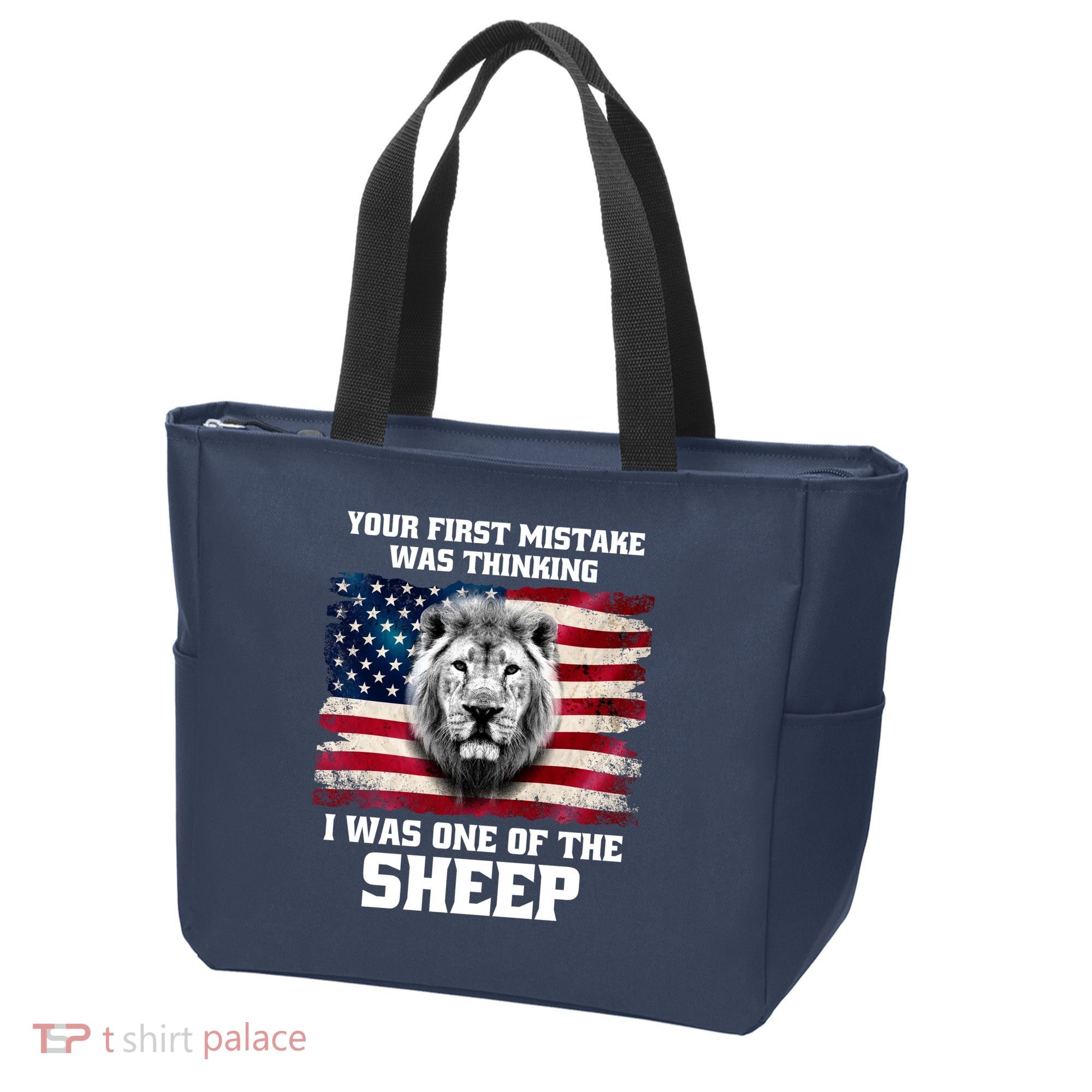 Freedom Patriot Your First Mistake Was Thinking I Was One Of The Sheep Tote Bag