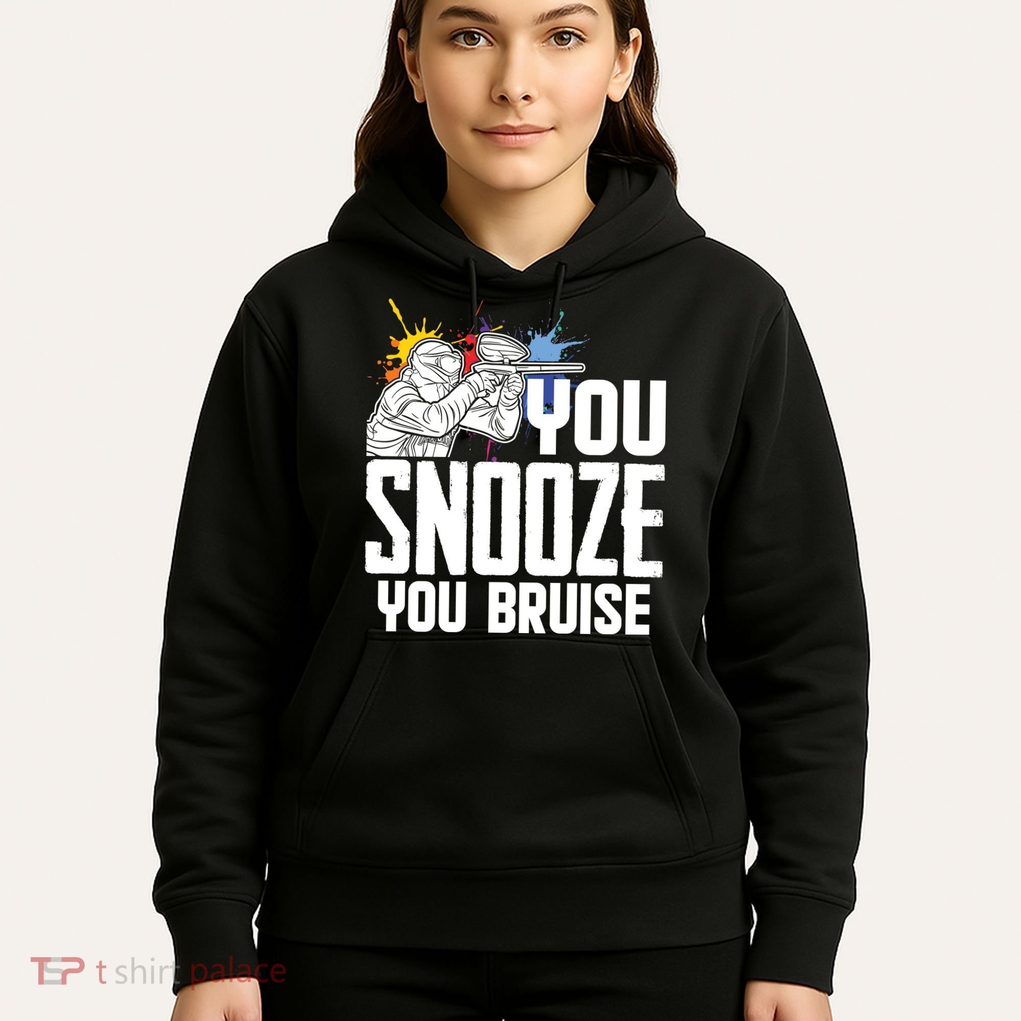 Funny Paintball You Snooze You Bruise Hoodie